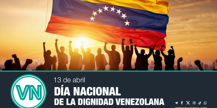 Venezuela conmemora el Día de la Dignidad Nacional este 13 de abril
