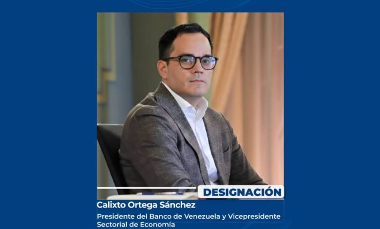 Delcy Rodríguez designó a Calixto Ortega como nuevo presidente del Banco de Venezuela